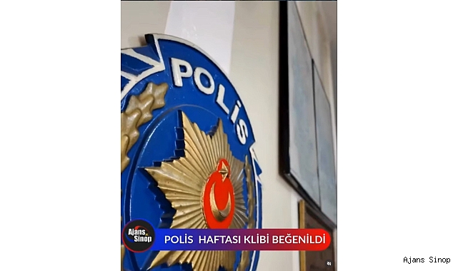 POLİS HAFTASI KLİBİ BEĞENİLDİ