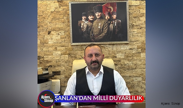 ŞANlAN'DAN MİLLİ DUYARLILIK