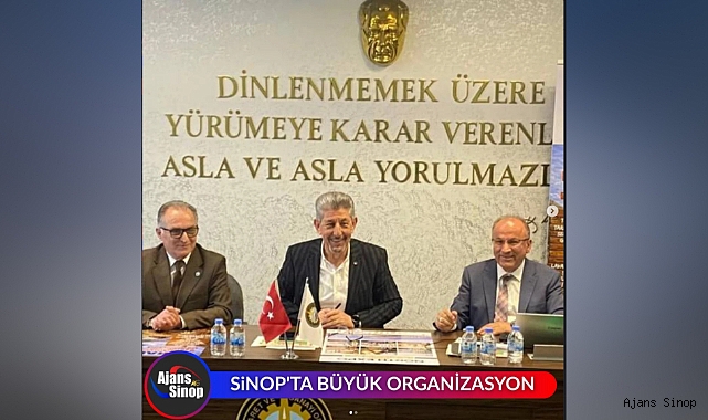 SİNOP’TA BÜYÜK ORGANİZASYON