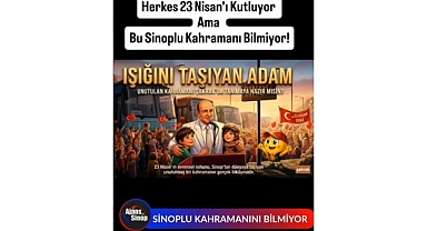 SİNOPLU KAHRAMANINI BİLMİYOR