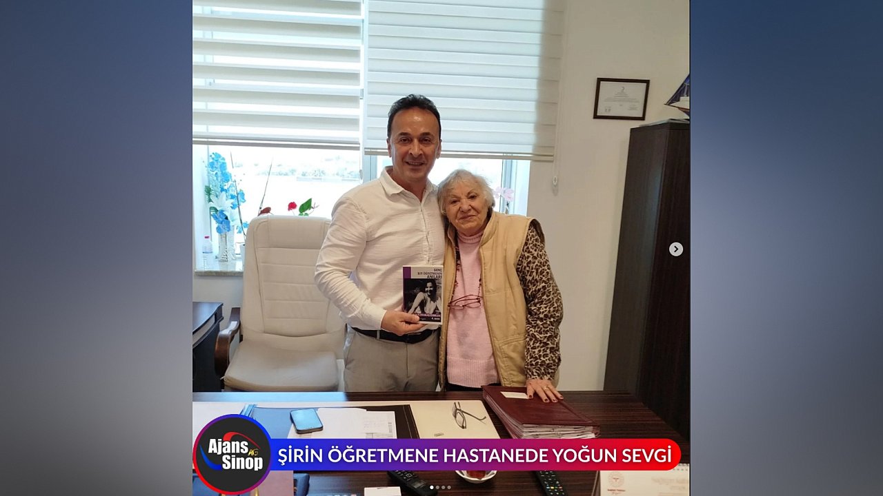 ŞİRİN ÖĞRETMEN'E HASTANEDE YOĞUN SEVGİ