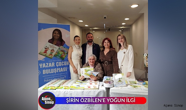 ŞİRİN ÖZBİLEN'E YOĞUN İLGİ