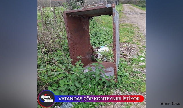 VATANDAŞ ÇÖP KONTEYNIRI İSTİYOR