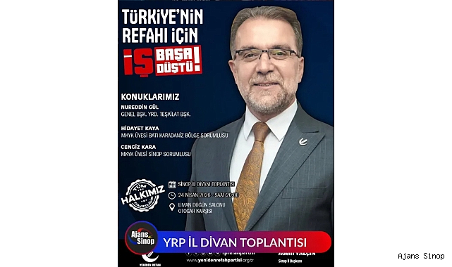 YENİDEN REFAH PARTİSİ SİNOP İL DİVAN TOPLANTISI YAPILACAK