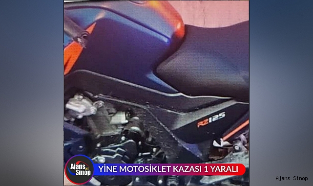YİNE MOTOSİKLET KAZASI 1 YARALI
