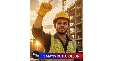 1 MAYIS KUTLU OLSUN