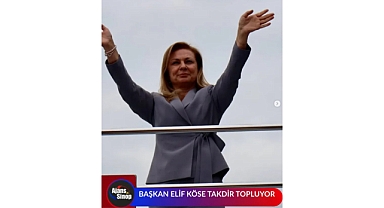 BAŞKAN ELİF KÖSE TAKDİR TOPLUYOR