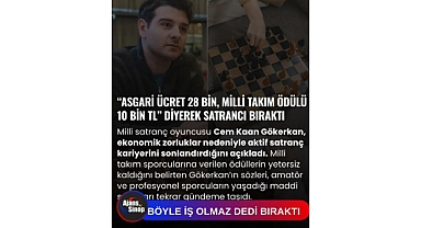 BÖYLE İŞ OLMAZ DEDİ BIRAKTI “ASGARİ ÜCRET 28 BİN, MİLLİ TAKIM ÖDÜLÜ 10 BİN TL” DİYEREK SATRANCI BIRAKTI