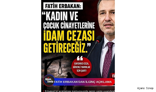 FATİH ERBAKAN'DAN İLGİNÇ AÇIKLAMA
