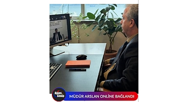 MÜDÜR ARSLAN ONLİNE BAĞLANDI