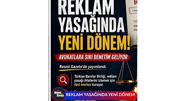 REKLAM YASAĞINDA YENİ DÖNEM