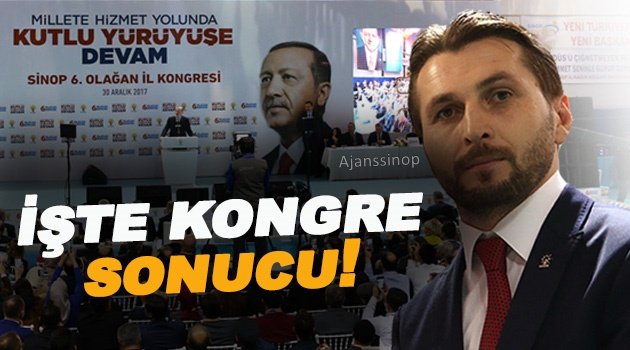 AK Parti Sinop İl Başkanlığı 6. Olağan Kongre Sonucu!