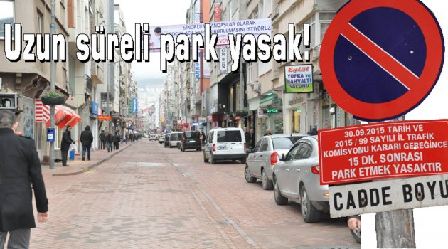 Artık Uzun süreli park yasak