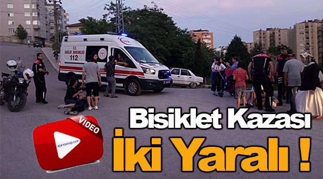 Baba oğul bisiklet kazasında yaralandı