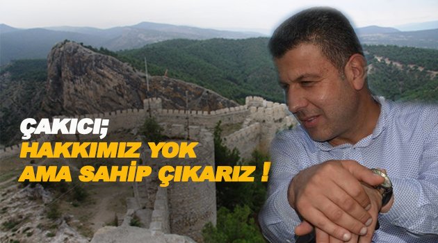 Belediye Başkanı Çakıcı'dan Tarihi Boyabat Kalesi açıklaması