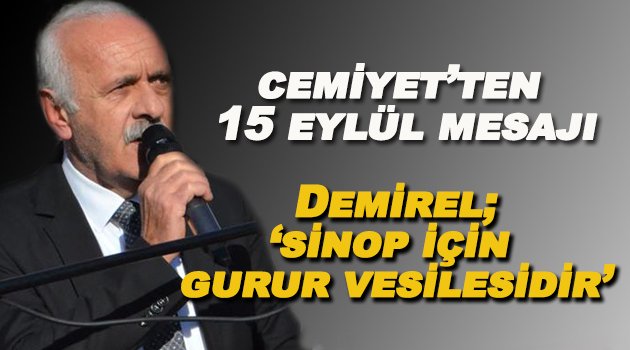 Cemiyet Başkanı Demirel'den 15 Eylül Mesajı