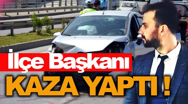 CHP Sinop Merkez İlçe Başkanı Trafik Kazası Geçirdi !