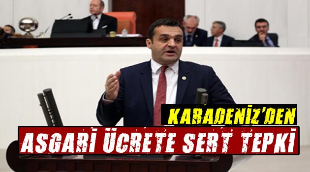 CHP'li Vekilden Asgari Ücrete Sert Tepki!
