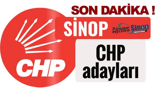 CHP'NİN ADAY SIRALAMASI BELLİ OLDU !