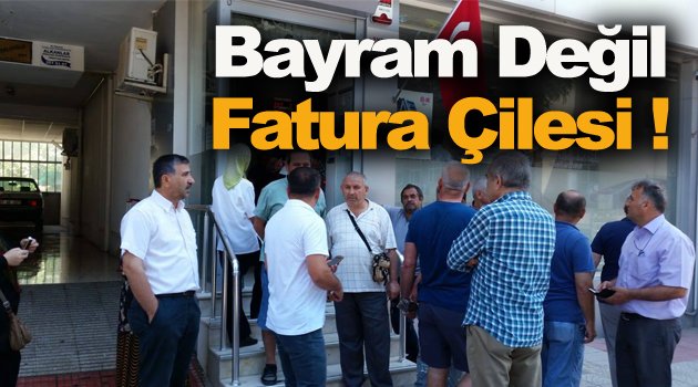 Fatura Kuyruğu Vatandaşları Çıldırttı !