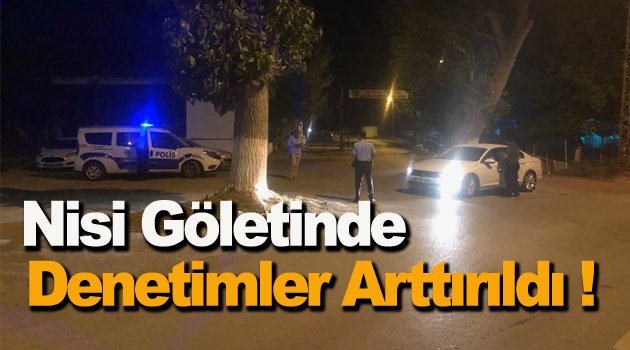 Gölette Denetimler Arttırıldı !