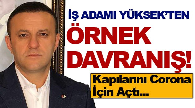 İş Adamından Alkışlanacak Adım!