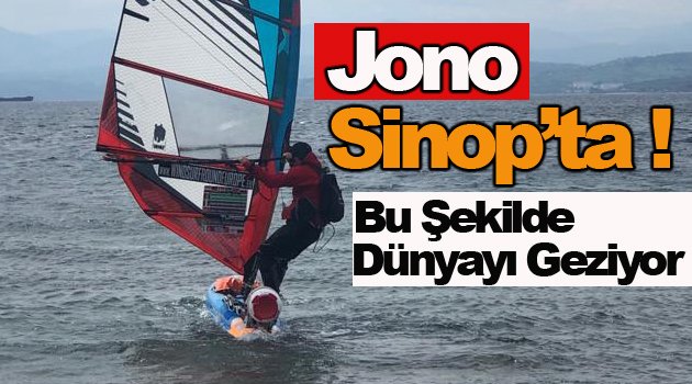 Jono Sinop'a Ulaştı !