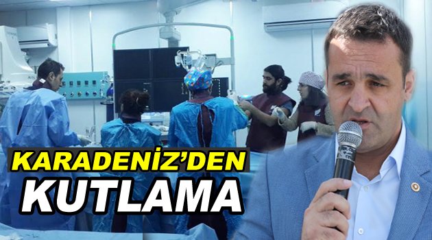 KARADENİZ, İLK ANJİONUN DOKTORLARINI KUTLADI