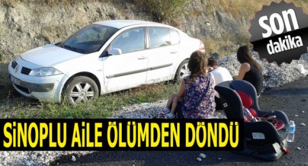 Sinoplu aile ölümden döndü