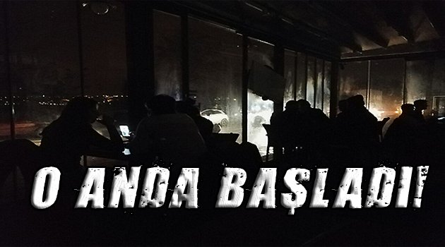 O Anda Başladı!