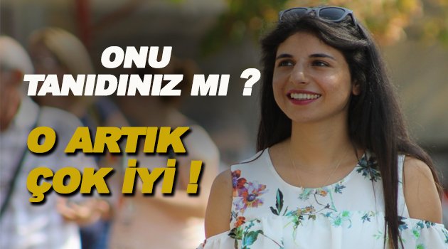 O Artık Çok İyi