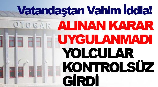 Sinop'a Gelen Yolcuların Sağlık Kontrolünden Geçirilmediği İddiası