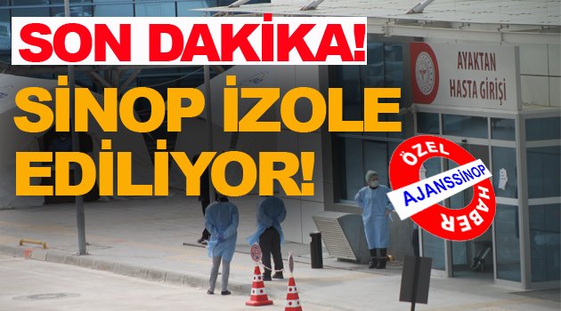Sinop 'ta koronavirüsü için yeni önlemler alındı!