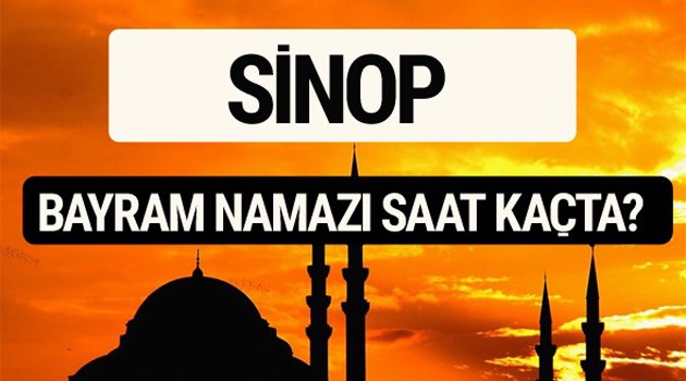 Sinop'ta Bayram Namazı Kaçta ?