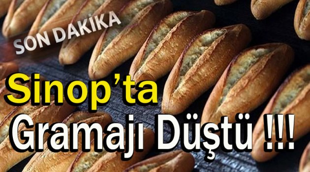 Sinop'ta Ekmeğin Gramajı Düştü !!!
