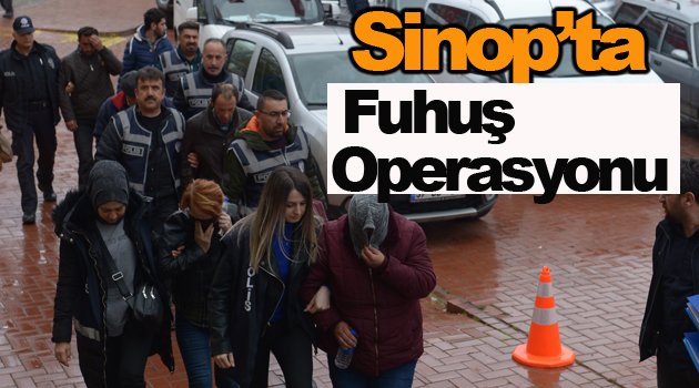 Sinop'ta fuhuş operasyonu