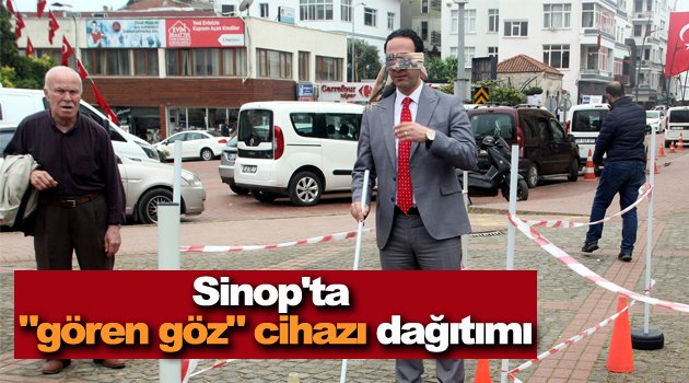 Sinop'ta "gören göz" cihazı dağıtımı
