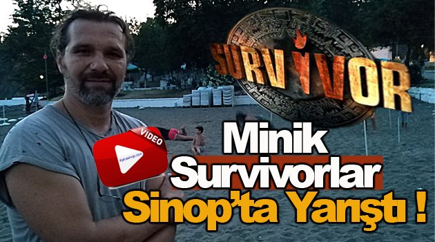 Sinop'ta Miniklere Survivor Yarışması !