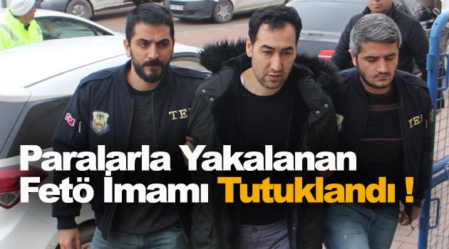 Sinop'ta yakalanan "il imamı" tutuklandı
