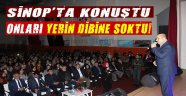 Döngeloğlu Sinop'ta Sert Konuştu!