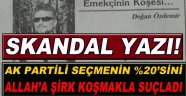 Veterinerden Skandal Yazı; AK Parti'li Seçmeni Şirk Koşmakla Suçladı!