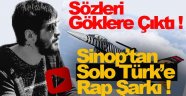 Sinop'tan Solo Türk'e Muhteşem Klip !