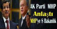 AK Parti İle MHP'nin Koalisyonunda 8 Bakanlık MHP'ye