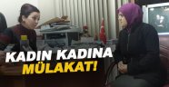 AK Parti'de kadın kadına mülakat!