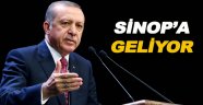 Erdoğan Sinop'a geliyor