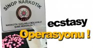 Sinop'ta Ecstasy operasyonu