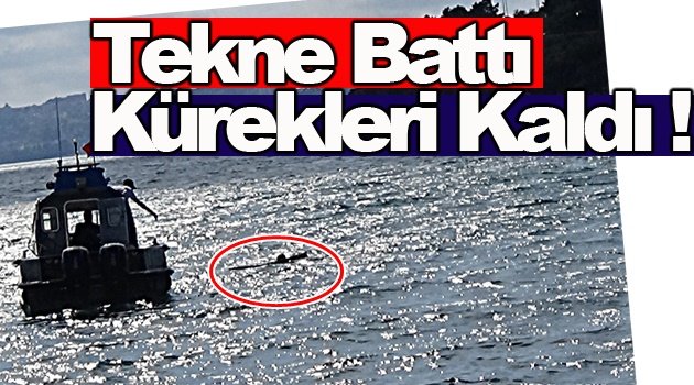 Tekne ile gittiler, yüzerek döndüler !