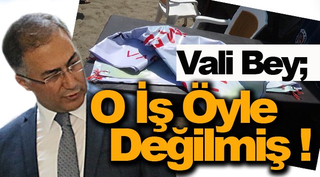 Vali bey; O bilgi yanlışmış !