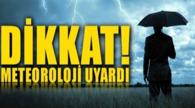Valilik'ten Meteorolojik Uyarı