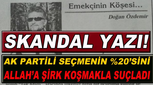 Veterinerden Skandal Yazı; AK Parti'li Seçmeni Şirk Koşmakla Suçladı!